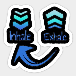 Inhale Exhale Sticker